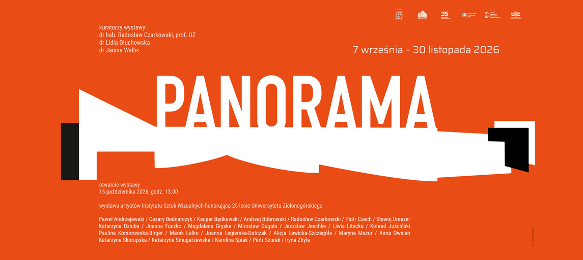 PANORAMA -wystawa artystów Instytutu Sztuk Wizualnych honorująca 25-lecie Uniwersytetu Zielonogórskiego