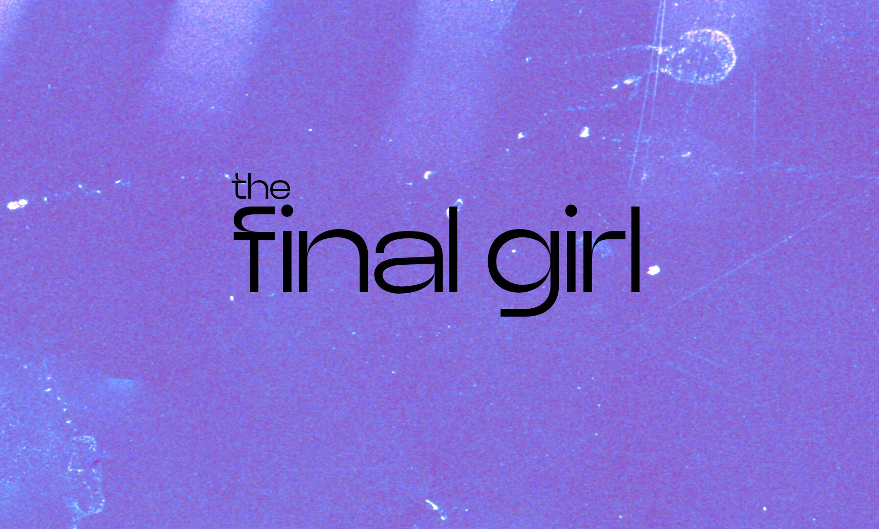 THE FINAL GIRL