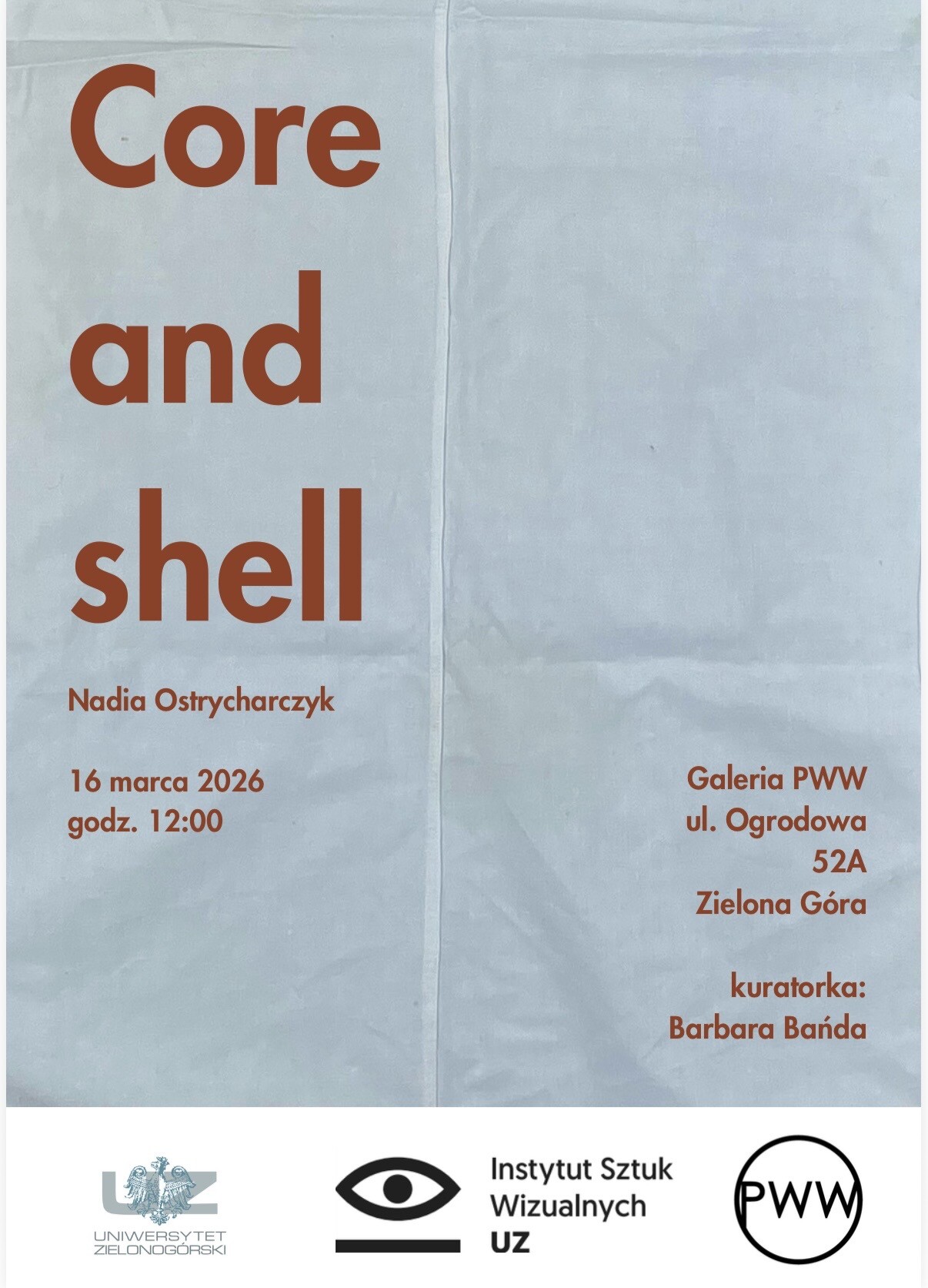 Nadia Ostrycharczyk / Core and shell