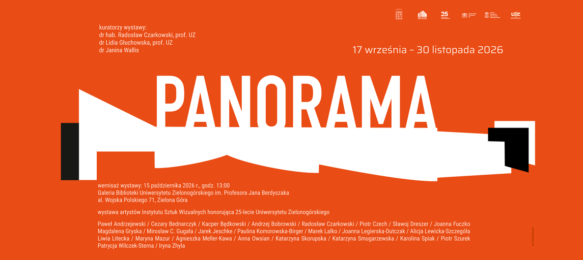 PANORAMA -wystawa artystów Instytutu Sztuk Wizualnych honorująca 25-lecie Uniwersytetu Zielonogórskiego