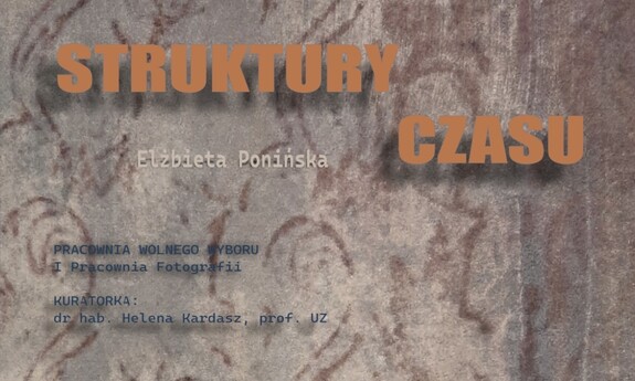 Elżbieta Ponińska / Struktury czasu