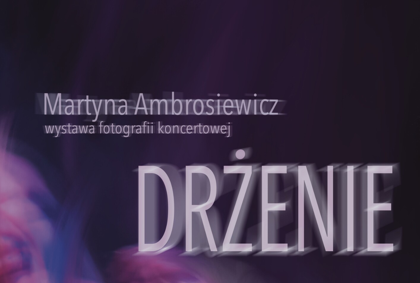 Martyna Ambrosiewicz / DRŻENIE